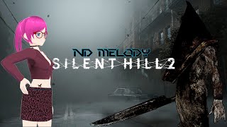 Melody Plays Silent Hill 2 Remake  Part 4 [upl. by Egin]