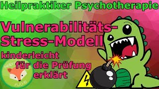 Heilpraktiker Psychotherapie VULNERABILITÄTSSTRESSMODELL für die mündliche Prüfung Beispiel [upl. by Atteiluj]