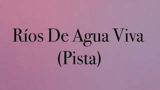 Simiente Escogida  Rios de Agua Viva Pista con letra  Version adoración [upl. by Eener]