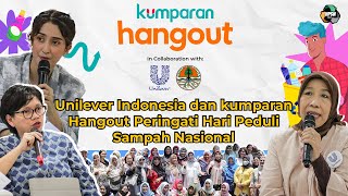 Unilever Indonesia dan kumparan Hangout Peringati Hari Peduli Sampah Nasional [upl. by Hescock]