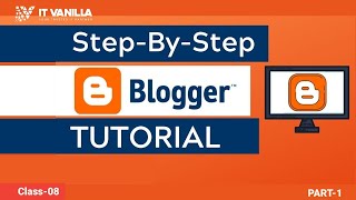 How to Create a Blog in Blogger Step by Step for Beginners  IT Vanilla Official [upl. by Wojcik]