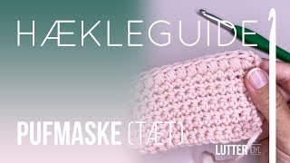 Pufmasker  Hækleguide tæt [upl. by Roath219]