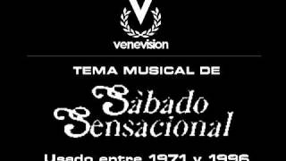 Tema musical de Sabado Sensacional Venevisión  19711996 [upl. by Ada]