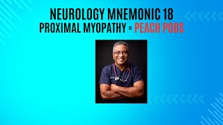 Neurology Mnemonic 18  Proximal Myopathy  PEACHPODS [upl. by Lahcsap595]