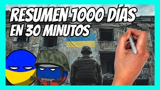 ✅ RESUMEN de los 1000 DÍAS de guerra entre RUSIA y UCRANIA en 30 minutos [upl. by Klinges]