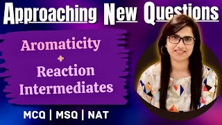 Aromaticity  Reaction Intermediates  MCQ  MSQGATEIIT JAM Approaching New QuestionsJ Chemistry [upl. by Sharos]