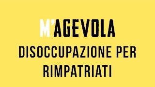 Disoccupazione per rimpatriati come richiederla [upl. by Bryanty]