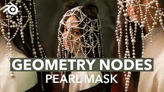 Creating a Pearl Mask in BLENDER Geometry Nodes Guide [upl. by Ahsena]