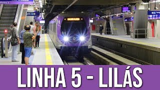 Linha 5  Lilás do Metrô de São Paulo [upl. by Egduj324]