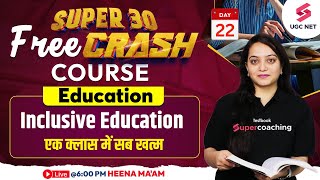 UGC NET Education  Inclusive Education Complete Revision in One Class  JRF Education  Heena Mam [upl. by Bullock]