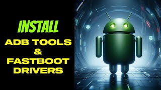 Install ADB Tools and Fastboot Drivers On Windows 11 10  Fast amp Easy [upl. by Peck859]