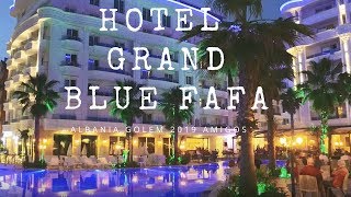 Grand Blue Fafa  Albania short view about hotel [upl. by Sophronia]