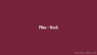 Plies  rock lyrics [upl. by Adnohsak]