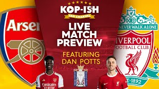 IS THIS THE TITLE DECIDER  ARSENAL VS LIVERPOOL LIVE PREVIEW SHOW LIVE FT DANPOTTS [upl. by Okimat]