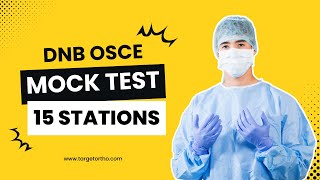 DNB OSCE ORTHOPAEDICS  15 STATIONS  Discussion Video  Prepare for DNB  Target Ortho [upl. by Eldreeda594]