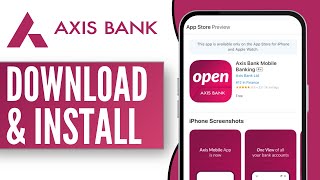 How to Download and Install Axis Bank Axis Bank Mobile Banking App 2024 [upl. by Eenahpets793]