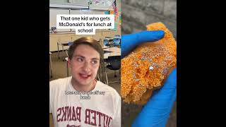 That one kid who gets mcdonald’s brought for school lunch greenscreen shorts [upl. by Nauwtna]