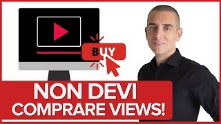 Perchè NON devi Comprare visualizzazioni su Youtube [upl. by Gonroff]