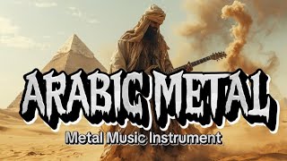 ListenPreet  ARABIC METAL  Metal Music Instrument  Arabic Style [upl. by Padriac]