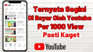 Ternyata Segini Bayaran Dari Youtube PER 1000 VIEW Pasti Buat Kaget [upl. by Enial]