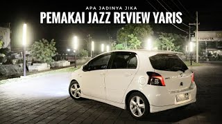 Owner Jazz Mencoba Yaris Matic [upl. by Pepita]