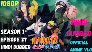 Naruto Shippuden Hindi Dubbed Sasori Is Death Kakashi New Sharingan Season 1 Episode 27 [upl. by Karlin]