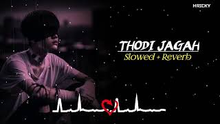 Thodi Jagah Slowed  Reverb Song  Lofi Song  Trending Lofi Song  Arijit Singh  RH LOFI [upl. by Nirihs]