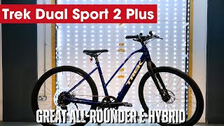 2023 Trek Dual Sport 2 Plus Hybrid Electric Bike Review [upl. by Vilhelmina]