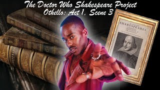 The Doctor Who Shakespeare Project  Othello Act 1 Scene 3 [upl. by Einiar]