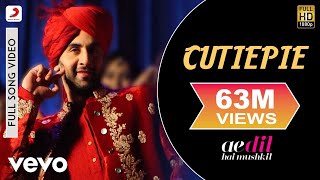 Cutiepie Full Video  ADHMRanbir AnushkaPardeep Nakash AzizPritamKaran Johar [upl. by Ynnaej675]