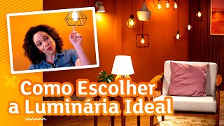 Tipos de Luminárias  Escolha a luminária ideal para decorar sua casa [upl. by Slerahc]