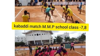 kabaddi match mmp school 🏫 class 7 class 8 [upl. by Huey]