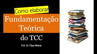 Fundamentação Teórica o que é como fazer dicas e sugestões para seu TCC [upl. by Sigismond]