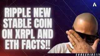 RIPPLE NEW STABLE COIN ON XRPL AND ETH FACTS [upl. by Nnaer]