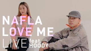 LIVE nafla  러브미 love me feat hoody  나플라와 AOMG 후디의 달달한 케미의 라이브 Music Clip [upl. by Giarla894]