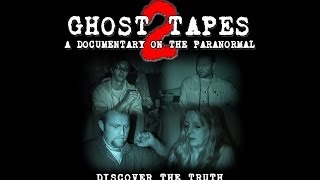 Ghost Tapes 2 A Documentary on the Paranormal [upl. by Yreved949]