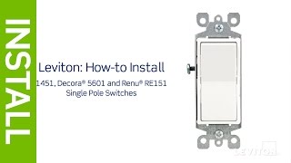 How to Install a Single Pole Switch  Leviton [upl. by Ordisi947]