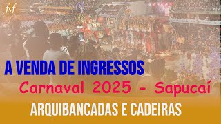 A venda dos ingressos para a Sapucaí  Carnaval 2025 Arquibancadas Especiais e Cadeiras individuais [upl. by Il780]