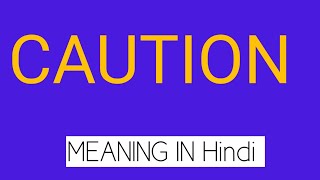 CAUTION meaning in Hindi  CAUTION ka matlab kya hota hai  caution [upl. by Terrab]