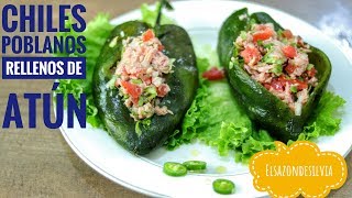 Chiles Poblanos Rellenos de Atún  ElSazóndeSilvia [upl. by Ecyoj]