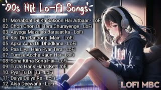 Lofi 90s Hindi Romance  Chill amp Relax [upl. by Ettennig]