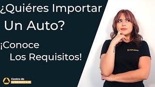 Importando Autos a México  Requisitos Actualizados 2024  Paso a Paso [upl. by Anaerol]