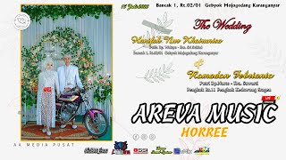 🔴LIVE AREVA MUSIC HORREE II WEDDING HANIFAH amp ROMADON II DEWA AUDIO II AA MEDIA II BANAK GEBYOK [upl. by Harim]