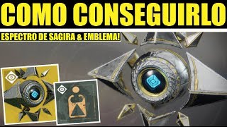 Destiny 2 COMO CONSEGUIR EL ESPECTRO EXÓTICO DE SAGIRA  Guia de Carcasa Excepcional [upl. by Jotham]