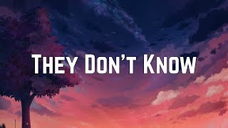 Ariana Grande  They Dont Know Lyrics [upl. by Adgam879]