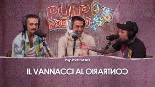 Il Vannacci al Contrario  Pulp Podcast 03 [upl. by Philips]