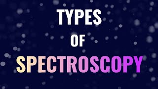 Types of spectroscopy  Tamil  Chemistry in Tamil [upl. by Ahsienat]