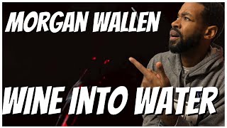 Morgan Wallen  Wine Into Water Lyric Video Reaction [upl. by Shirlie]