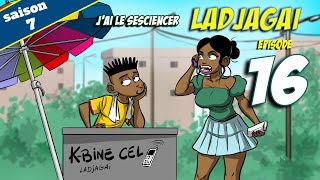 Ladjagaï ep16 s7 jai le désciencer [upl. by Enahsal]