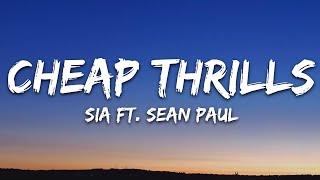 Sia  Cheap Thrills Lyrics ft Sean Paul [upl. by Hsemin474]